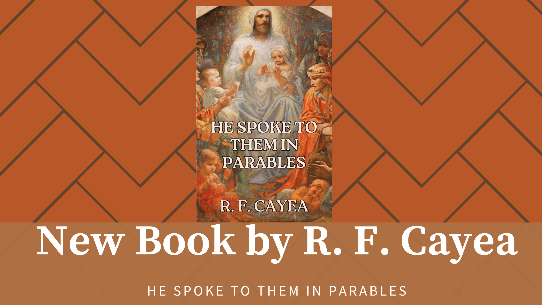 New Book by R. F. Cayea